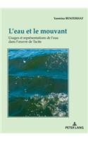 L'Eau Et Le Mouvant