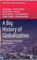 Big History of Globalization: The Emergence of a Global World System