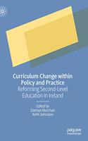 Curriculum Change Within Policy and Practice