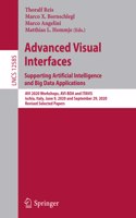 Advanced Visual Interfaces. Supporting Artificial Intelligence and Big Data Applications