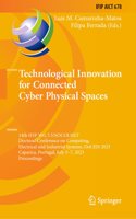 Technological Innovation for Connected Cyber Physical Spaces