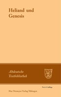 Heliand und Genesis: (4 Altdeutsche Textbibliothek)