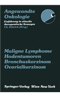 Maligne Lymphome, Hodentumoren, Bronchuskarzinom, Ovarialkarzinom