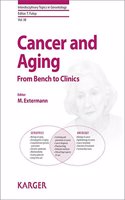 Cancer And Aging From Bench To Clinics (Interdisciplinary Topics In Gerontology)