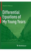 Differential Equations of My Young Years