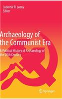 Archaeology of the Communist Era