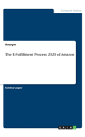 E-Fulfillment Process 2020 of Amazon