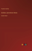 Schillers sämmtliche Werke: Zweiter Band