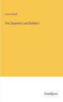 Carpenter's and Builder's