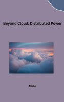 Beyond Cloud