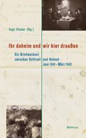 Ihr Daheim Und Wir Hier Draussen