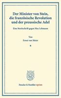 Der Minister Von Stein, Die Franzosische Revolution Und Der Preussische Adel