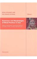 Ritual Dynamics and the Science of Ritual: Set: Vol I-V: Volume I: Grammars and Morphologies of Ritual Practices in Asia Volume II: Body, Performance, Agency and Experience Volume III: State,
