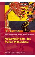 Kulturgeschichte Des Fruhen Mittelalters