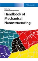 Handbook of Mechanical Nanostructuring, 2 Volume Set