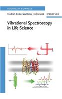 Vibrational Spectroscopy in Life Science