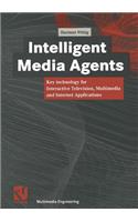 Intelligent Media Agents