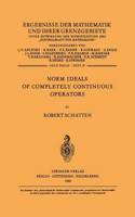 Norm Ideals of Completely Continuous Operators