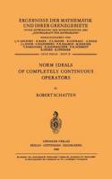 Norm Ideals of Completely Continuous Operators