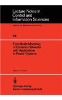 Time-Scale Modeling of Dynamic Networks with Applications to Power Systems