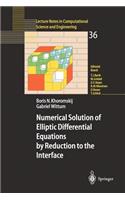 Numerical Solution of Elliptic Differential Equations by Reduction to the Interface