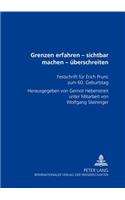 Grenzen Erfahren - Sichtbar Machen - Ueberschreiten