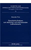 Quantitative Analysen Zum Deutschen Und Internationalen Luftfrachtmarkt