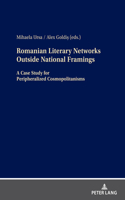 Romanian Literary Networks outside National Framings