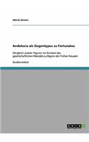 Andolosia als Gegentypus zu Fortunatus: Vergleich zweier Figuren im Kontext des gesellschaftlichen Wandels zu Beginn der Frühen Neuzeit