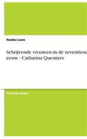 Schrijvende vrouwen in de zeventiende eeuw - Catharina Questiers