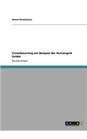 Crowdsourcing am Beispiel der Humangrid GmbH