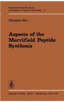 Aspects of the Merrifield Peptide Synthesis