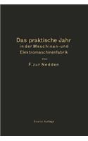Praktische Jahr in Der Maschinen- Und Elektromaschinenfabrik