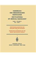 Röntgendiagnostik Des Herzens Und Der Gefässe Teil 1 / Roentgen Diagnosis of the Heart and Blood Vessels Part 1