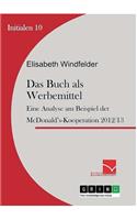 Buch als Werbemittel: Eine Analyse am Beispiel der McDonald's-Kooperation