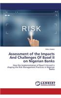 Assessment of the Impacts And Challenges Of Basel II on Nigerian Banks