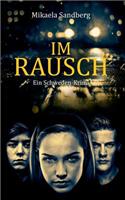 Im Rausch: Ein Schweden-Krimi