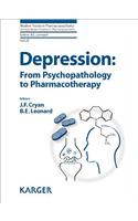 Depression: From Psychopathology to Pharmacotherapy