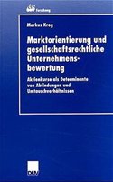 Marktorientierung und gesellschaftsrechtliche Unternehmensbewertung