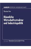 Räumliche Wirtschaftsstruktur und Industriepolitik