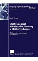 Effektive Politisch-Administrative Steuerung in Stadtverwaltungen