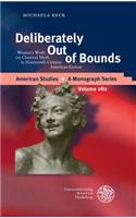 Deliberately Out of Bounds