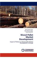 Wood Pellet Market Development