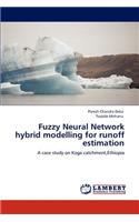 Fuzzy Neural Network hybrid modelling for runoff estimation