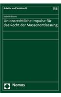 Unionsrechtliche Impulse Fur Das Recht Der Massenentlassung