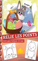 RELIE LES POINTS Livre pour Enfants 4-8 ans