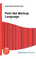 Petri Net Markup Language: (English)