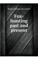 Fox-Hunting Past and Present