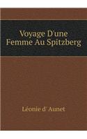 Voyage D'une Femme Au Spitzberg