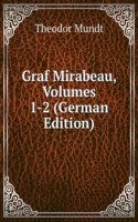 GRAF MIRABEAU VOLUMES 1-2 GERMAN EDITIO